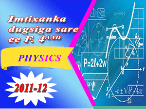 PHYSICS 2011-12